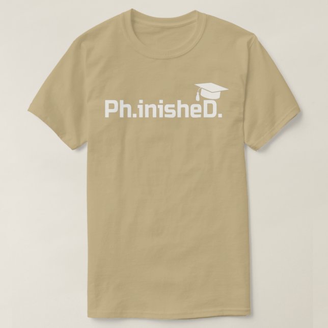Camiseta Formando de doutorado PhinisheD PhD Graduação Pres (Frente do Design)