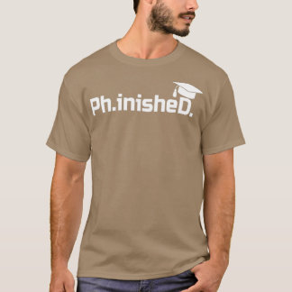 Camiseta Formando de doutorado PhinisheD PhD Graduação Pres