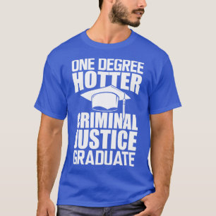 Camiseta Formando de Justiça Criminal Um grau mais quente