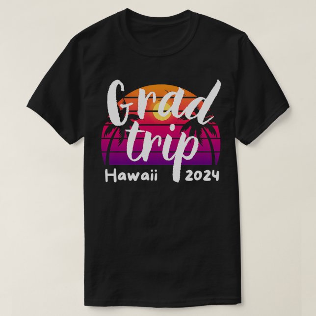 Camiseta Formando Trip Hawaii 2024 Graduation Reunion TShir (Frente do Design)