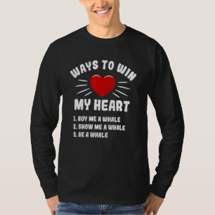 Camiseta Formas De Conquistar Meu Coração Baleia Meme De H
