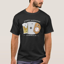 Camiseta Fórmula de Fim de Semana Feliz - Beisebol & Cervej