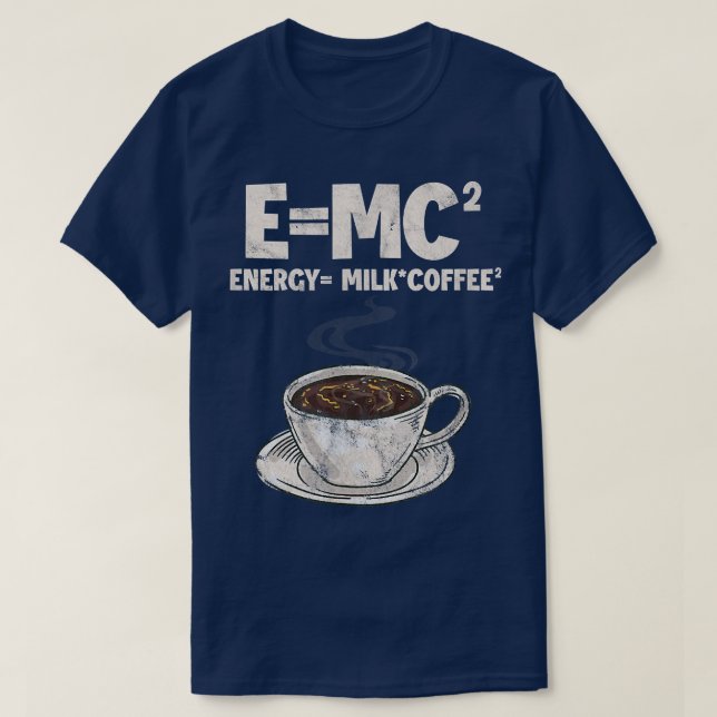 Camiseta Fórmula do Café Ciência E = MC Energia = Café Leit (Frente do Design)