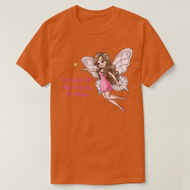 Camiseta Fórmulas São Minha Fórmula Para Mula Fairy (Frente do Design)