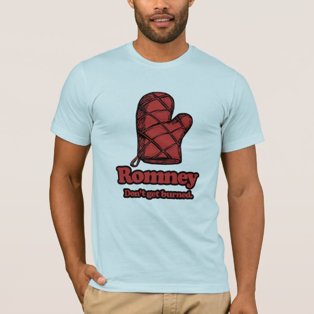 Camiseta Forno Mitt Romney - obtenha Burned.png (Frente)