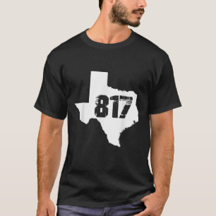 Camiseta Fort Worth Texas State 817 Area Code T Shirt