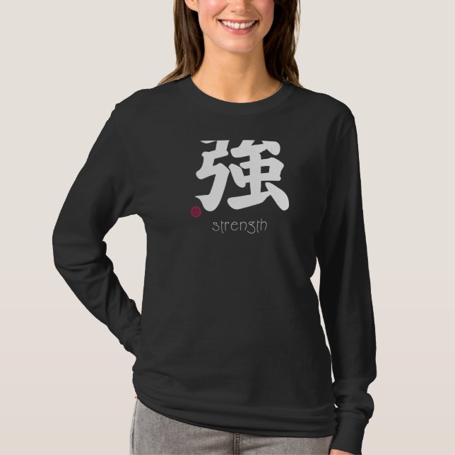 Camiseta Fortalecimento Kanji em japonês - Letra forte em (Frente)