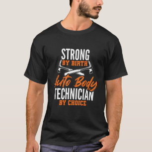 Camiseta Forte "Auto Body Technicter Repair Funny A"