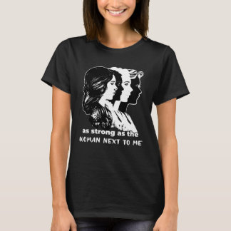 Camiseta Forte Como Mulher Ao Meu Lado Feminismo Igualdade