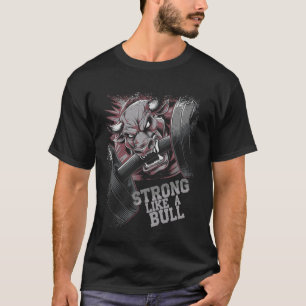 Camiseta Forte Como Um Bodybuilding Touro