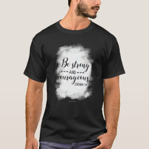 Camiseta Forte Corajoso Josué 1 9 Versículo da Bíblia Crist