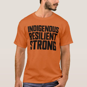 Camiseta Forte Dia Nativo Americano Resiliente ao indígenas