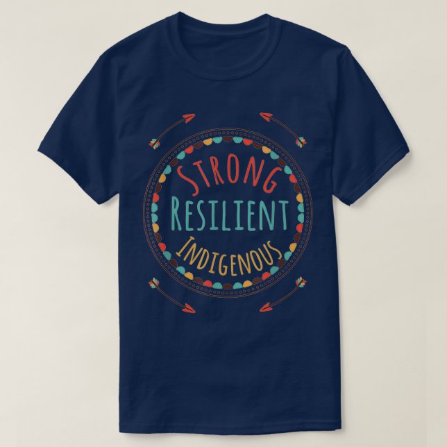 Camiseta Forte Indígenas Resiliente Americano NativoTShirt (Frente do Design)
