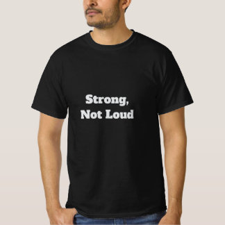 Camiseta Forte, Não Alto