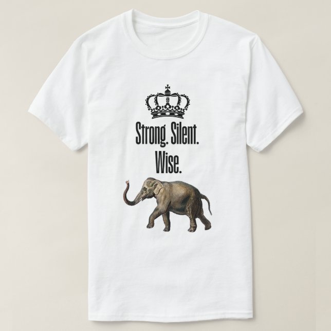 Camiseta Forte. Silencioso. Sábio (Frente do Design)