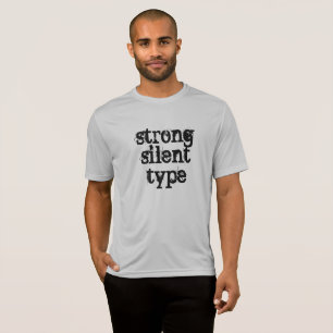 Camiseta "Forte Tipo Silencioso" Introdução à Camisa-T Masc