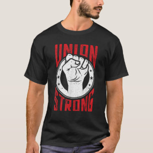 Camiseta Forte União Protestos Sindicais de Sindicato dos T