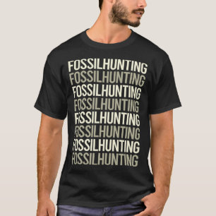 Camiseta Fósseis Caça Fósseis Paleontólogo Paleontólogo