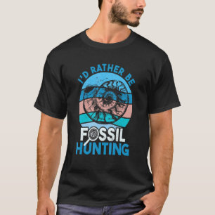 Camiseta Fóssil, Preferencialmente que seja caça fóssil