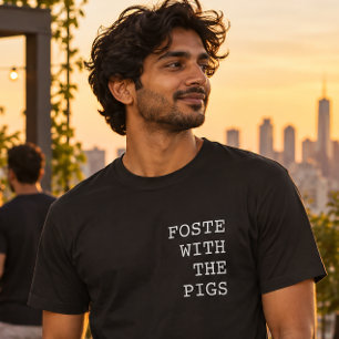 Camiseta Foste comer com os porcos