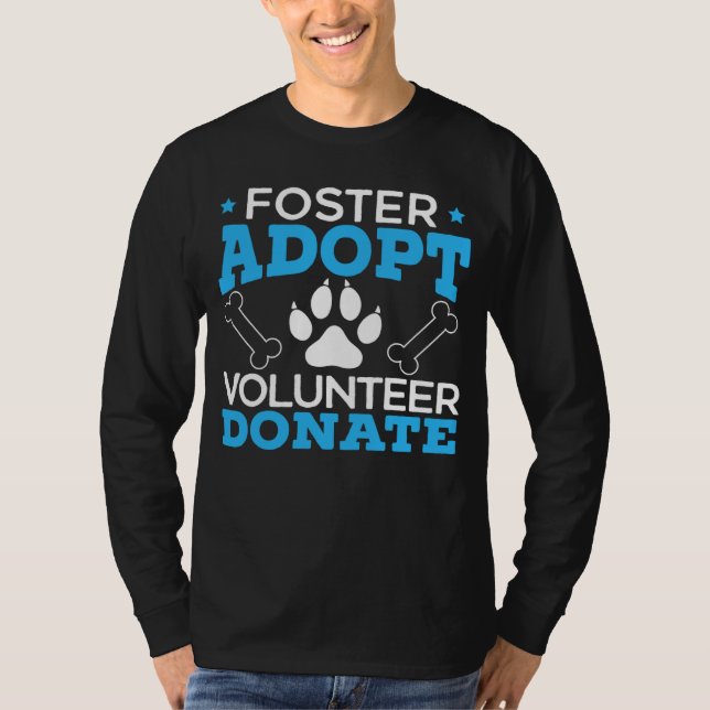 Camiseta Foster Adopt Volunteer Donate Animal Rights Animal (Frente)