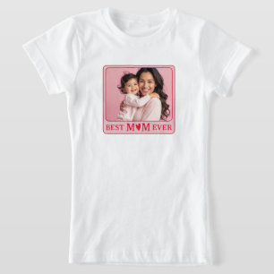 Camiseta Foto Cor-de-Rosa Legal Melhor Mãe do Mundo