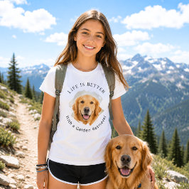 Camiseta Foto do Golden Retriever A Vida é Melhor menina