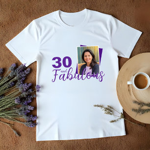 Camiseta Foto Roxa 30 e Fabulosa de Aniversário de 30 anos