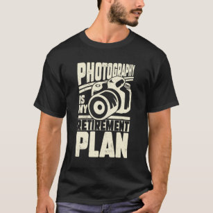 Camiseta Fotografia é meu plano de aposentadoria