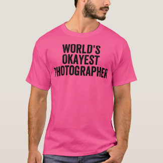 Camiseta Fotografia Engraçada do Fotógrafo mais Okayest(