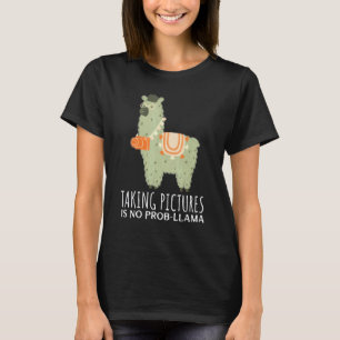 Camiseta Fotógrafo Engraçado Tirando Fotos Não é Prob-Llama