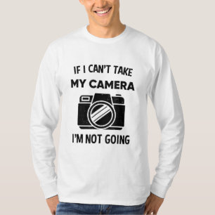 Camiseta Fotógrafo Se Eu Não Puder Levar Minha Câmera Não V