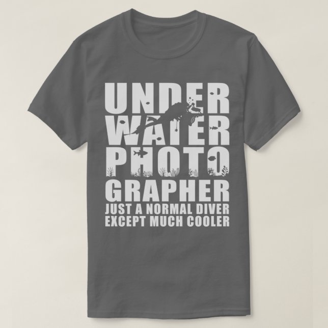 Camiseta Fotógrafo Submarino Como Um Fresco De Mergulhador  (Frente do Design)