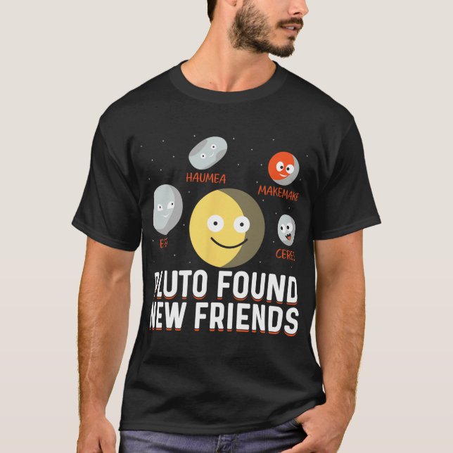 Camiseta Found New Friends Dwarf Planets Astronomy Kids  (Frente)
