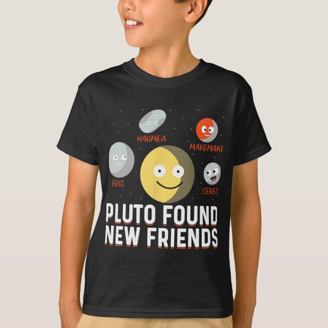 Camiseta Found New Friends Dwarf Planets Astronomy Kids  (Frente)