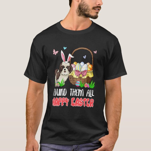 Camiseta Found Them All Happy Easter Bunny Shih Tzu Hunting (Frente)
