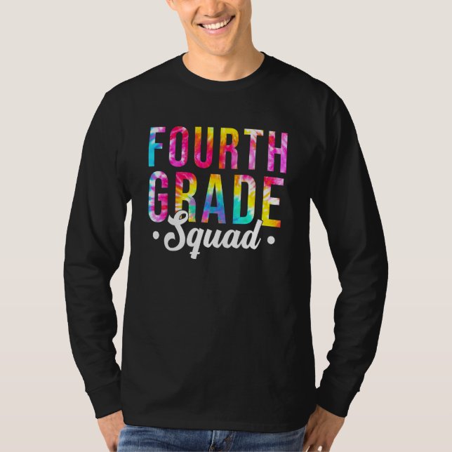 Camiseta Fourth Grade Squad Tie Dye 4th Grade Teacher Back  (Frente)