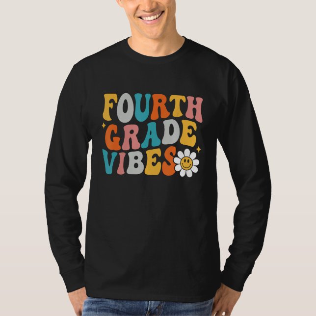 Camiseta Fourth Grade Vibes 4th Grade Team First Day Of Sch (Frente)