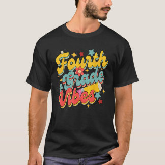 Camiseta Fourth Grade Vibes Back To School 4th Grade Teache