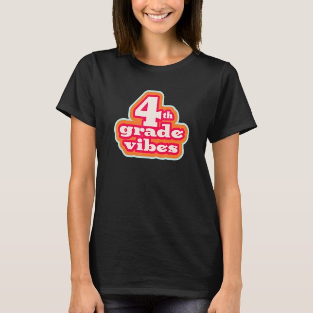 Camiseta Fourth Grade Vibes Retro School Teacher & Student (Frente)