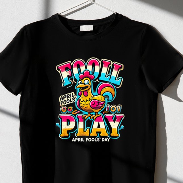 Camiseta "Fowl Play", "April Fools' Day t-shirt (Criador carregado)