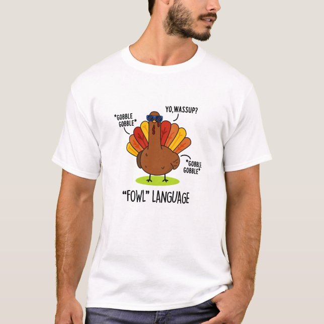 Camiseta FowLanguage Funny Turquia Pun (Frente)