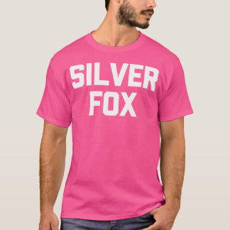 Camiseta Fox Silver Engraçado Dizendo Engraçado Sarcástico