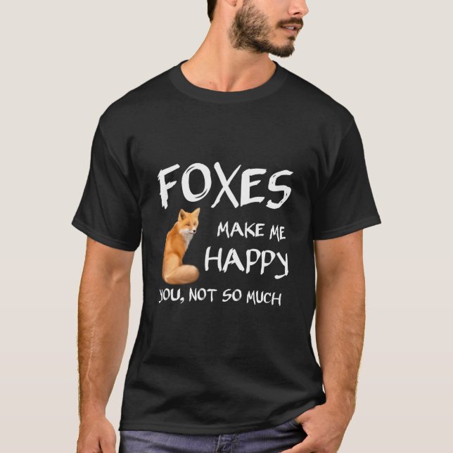 Camiseta Foxes Make Me Happy Fox (Frente)