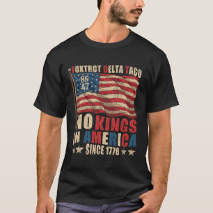 Camiseta Foxtrot Delta Taco No King In America Desde 1776 4