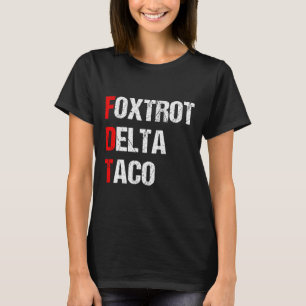 Camiseta Foxtrot Delta Taco Trump Sempre Chica Vamos