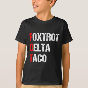 Camiseta Foxtrot Delta Taco Trump Sempre Chica Vamos