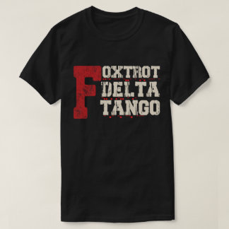 Camiseta Foxtrot Delta Tango: Um Código Militar Divertido
