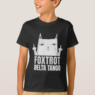Camiseta Foxtrots Deltas Tangos Gata Engraçado Resiste