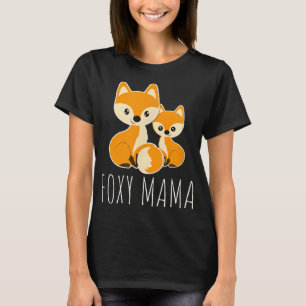 Camiseta FOXY MAMA Engraçado Mãe Cita Mãe Raposa Mãe Raposa